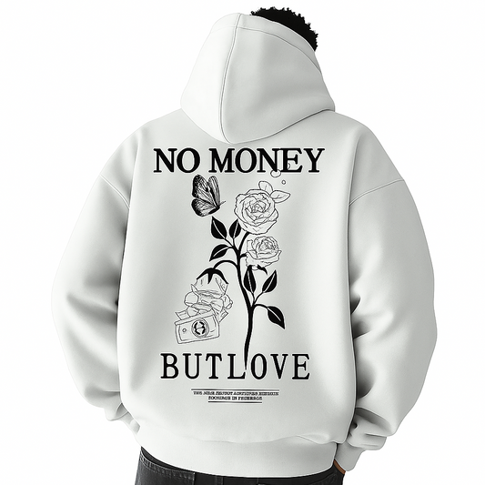 Moletom No Money But Love